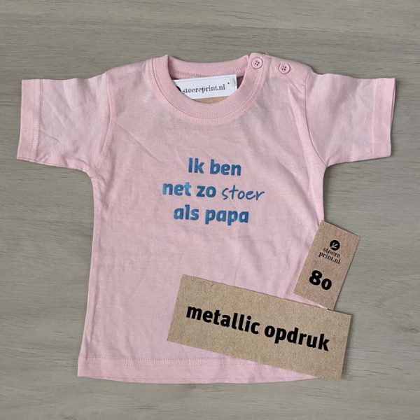 Shirt roze  - maat 80 M <br>"net zo stoer als papa"
